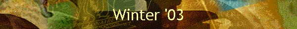 Winter '03